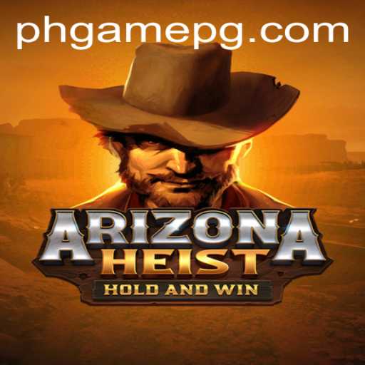 ArizonaHeist: A Thrilling Adventure