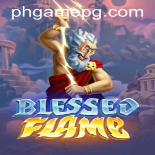 Exploring the World of BlessedFlame: A New Era in PHGame