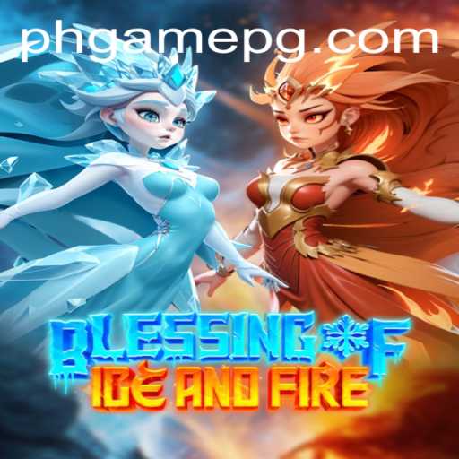 Unveiling the World of 'BlessingofIceandFire': The Ultimate PHGame Experience