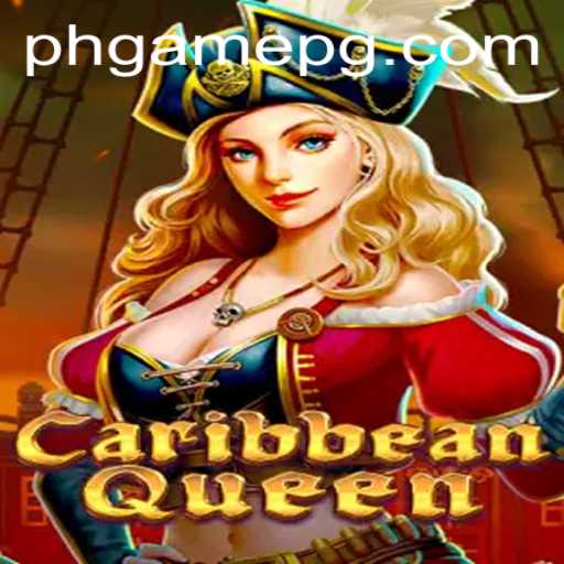 Exploring the Thrills of CaribbeanQueen: The Latest Sensation in PHGame