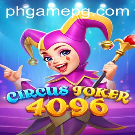 Unveiling CircusJoker4096: An Exciting New Addition to the Gaming World