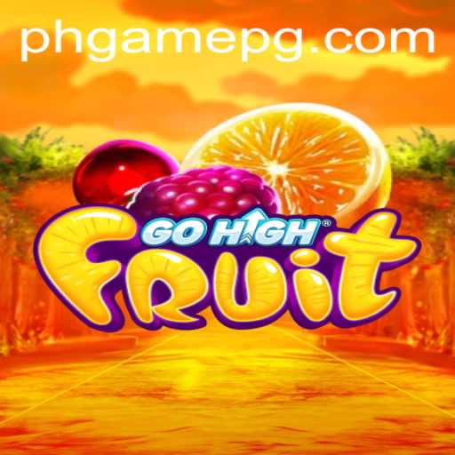 Exploring the Vibrant World of GoHighFruit: A New PHGame Sensation