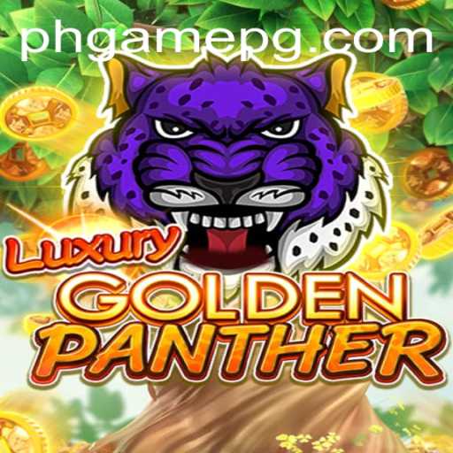 The Thrilling Realm of LUXURYGOLDENPANTHER PHGame