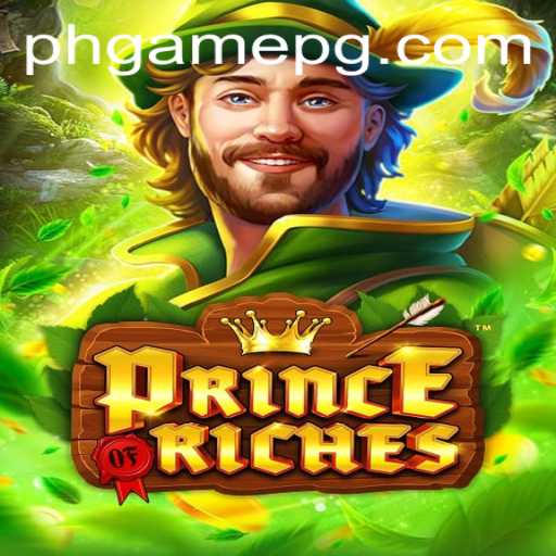 Discover the Mesmerizing World of PrinceOfRiches: A Guide to Gameplay and Strategy