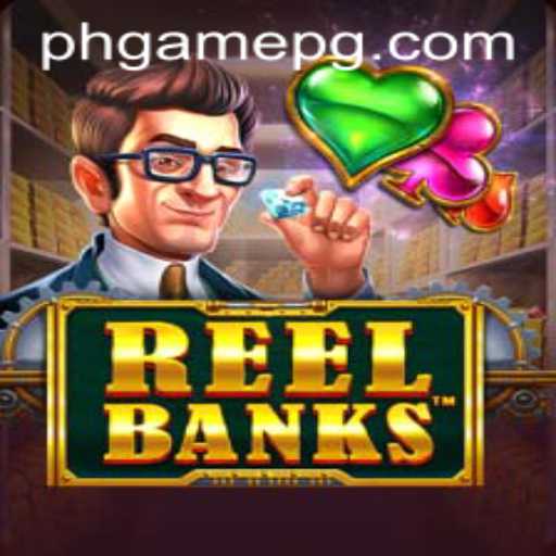 Unlock the Thrills of ReelBanks: The PHGame Revolution