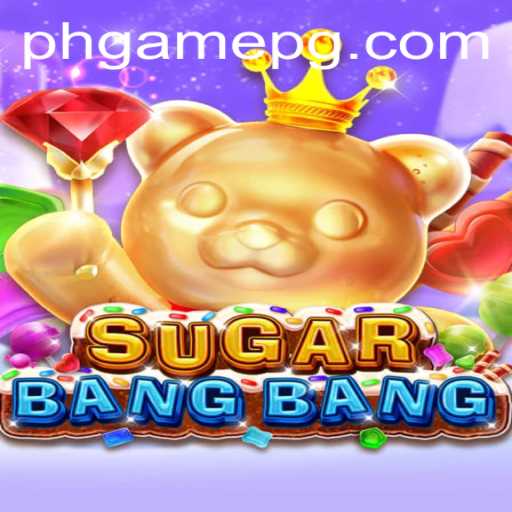 Discover the World of SUGARBANGBANG: The Latest PHGame Sensation