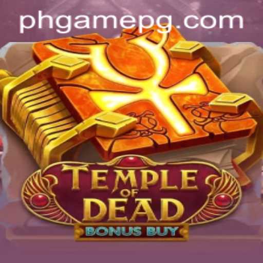 Exploring the Thrilling World of TempleofDeadBonusBuy: A PHGame Adventure