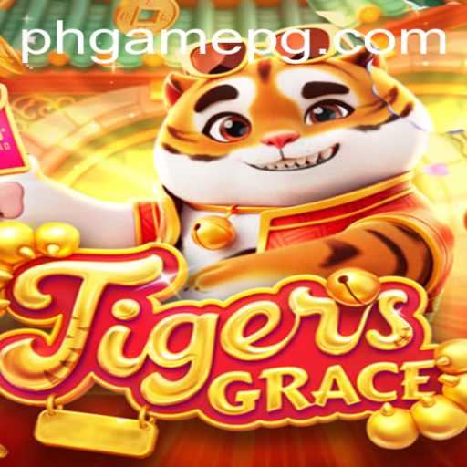 Exploring the Thrills of TigersGrace: A New Era in PHGame
